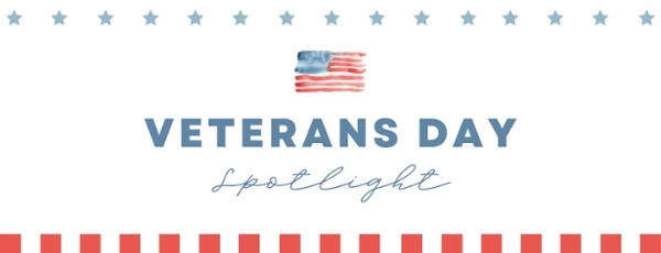 Veterans Day Spotlight graphic. 