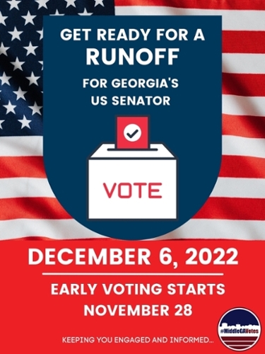 A reminder from #MiddleGAVotes: The date of the runoff election for U.S. senator from Georgia is December 6, but there will be opportunities for early voting beginning November 28.