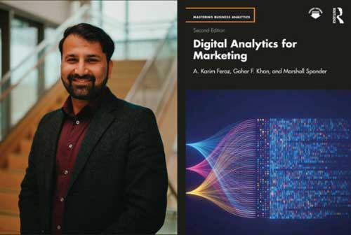 "Digital Analytics for Marketing," co-authored by Dr. A. Karim Feroz