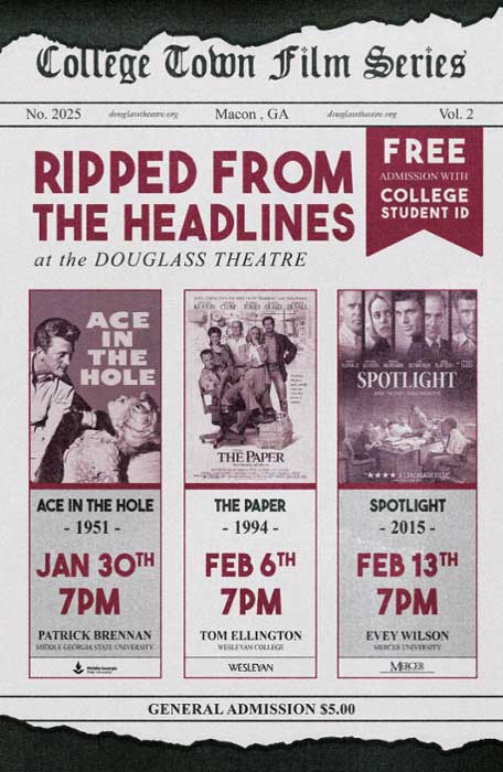 "Ripped From The Headlines" is the theme of the 2025 College Town Film Series, which kicks off Thursday, Jan. 30, at the Douglass Theater in downtown Macon.