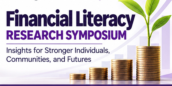 Promotional banner for the "Financial Literacy Research Symposium: Insights for Stronger Individuals, Communities, and Futures."