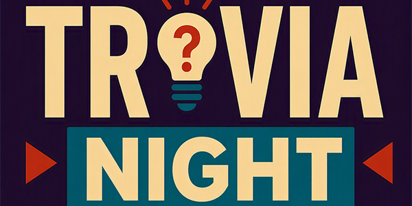Graphic image with yellow text reading, "Trivia Night"